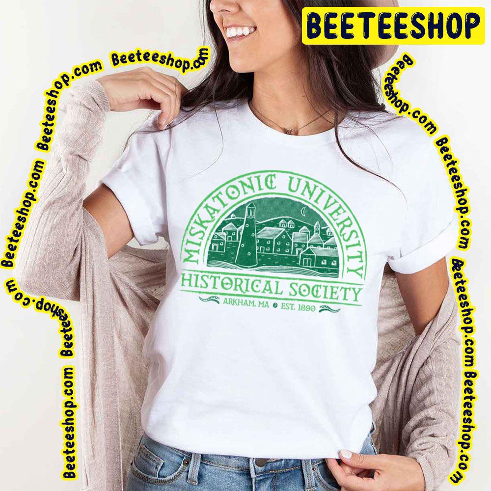 Miskatonic Univeristy Historical Society Trending Unisex T-Shirt Miskatonic Univeristy Historical Society Trending Unisex T-Shirt