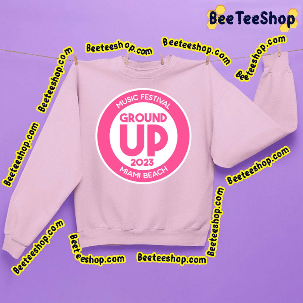 Music Festival Groundup Miami Beach 2023 Trending Unisex Sweatshirt Music Festival Groundup Miami Beach 2023 Trending Unisex Sweatshirt