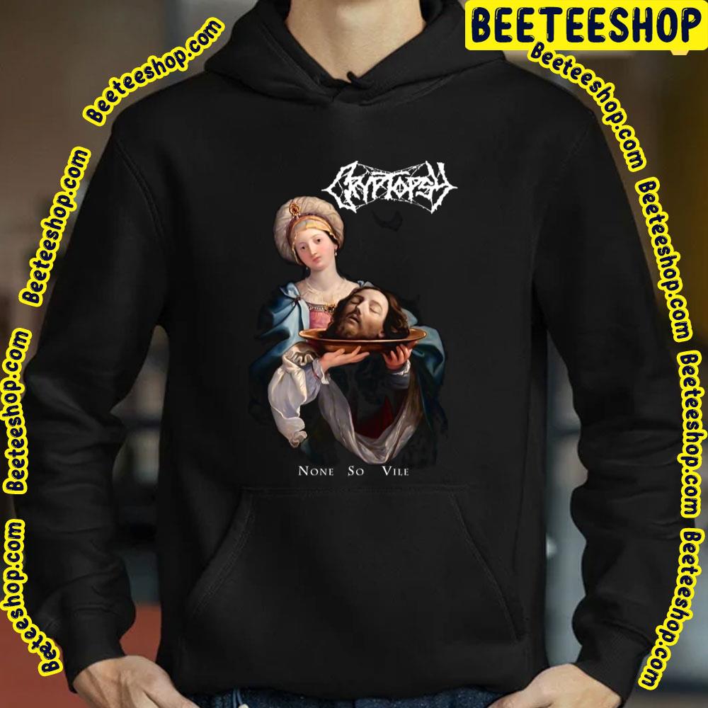 None So Vile By Cryptopsy Old School Death Metal Trending Unisex Sweatshirt None So Vile By Cryptopsy Old School Death Metal Trending Unisex Sweatshirt