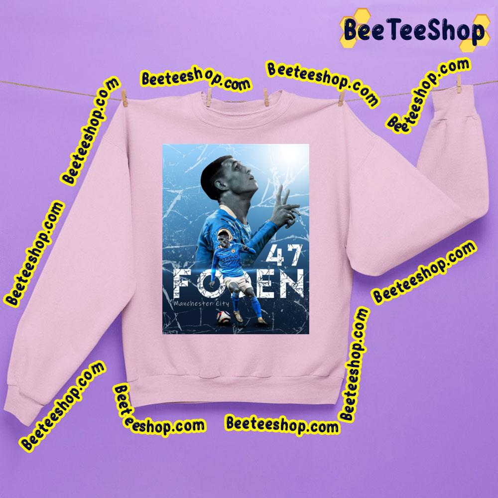 Phil Foden Number 47 Manchester City Trending Unisex Sweatshirt Phil Foden Number 47 Manchester City Trending Unisex Sweatshirt