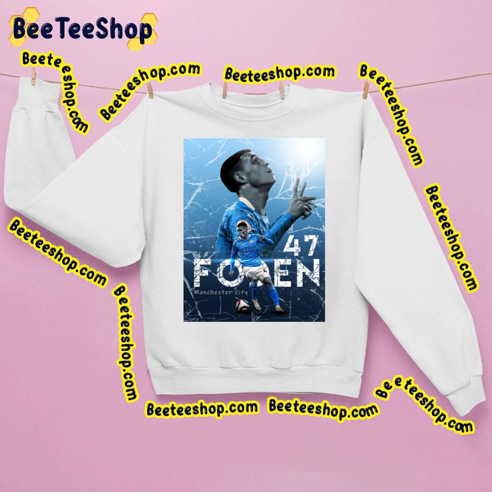 Phil Foden Number 47 Manchester City Trending Unisex Sweatshirt Phil Foden Number 47 Manchester City Trending Unisex Sweatshirt
