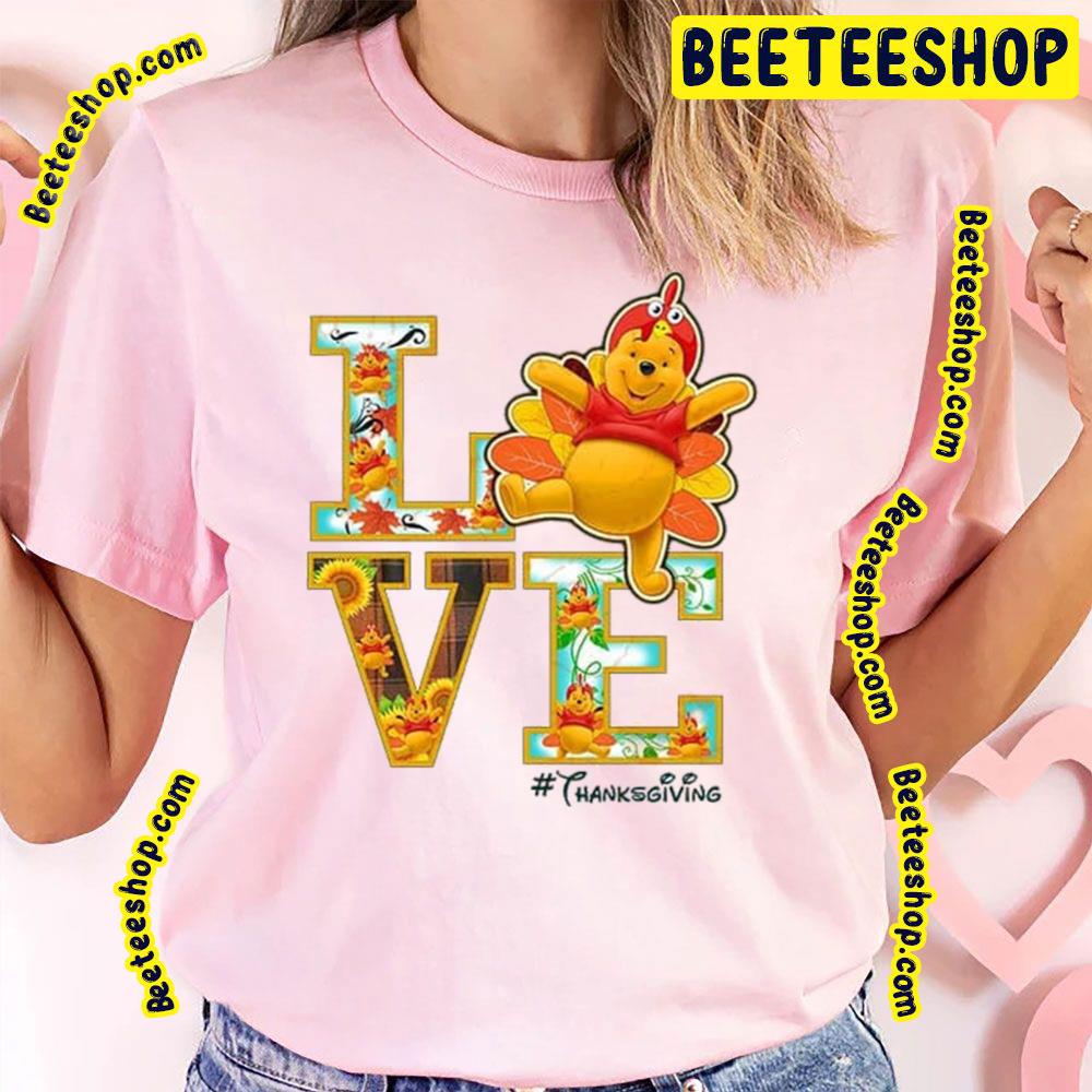 Pooh Disney Love Thanksgiving Trending Unisex T-Shirt Pooh Disney Love Thanksgiving Trending Unisex T-Shirt