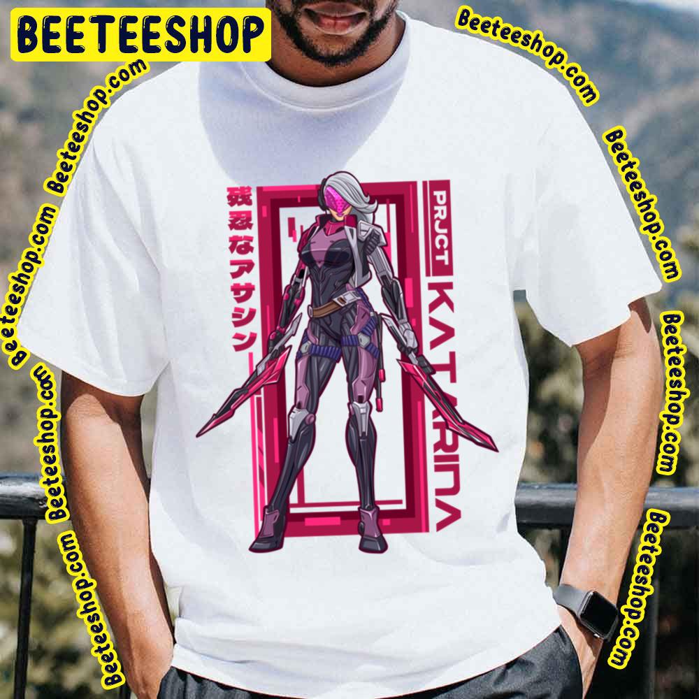 Project Katarina League Of Legends Trending Unisex T-Shirt Project Katarina League Of Legends Trending Unisex T-Shirt