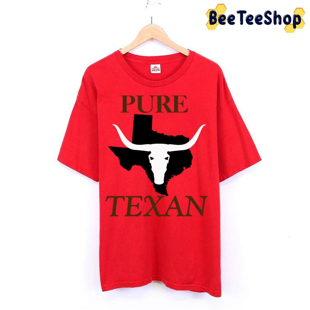 Pure Texan Black Art Trending Unisex T-Shirt Pure Texan Black Art Trending Unisex T-Shirt