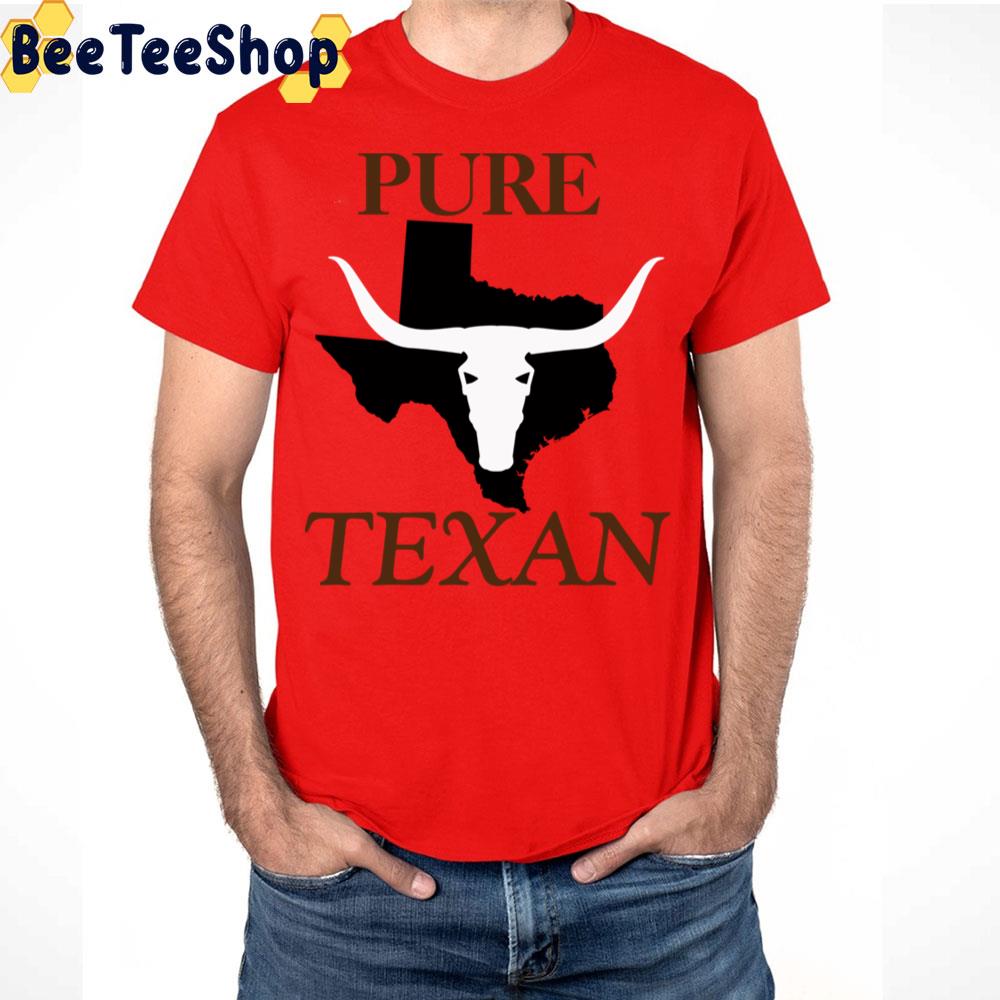 Pure Texan Black Art Trending Unisex T-Shirt Pure Texan Black Art Trending Unisex T-Shirt
