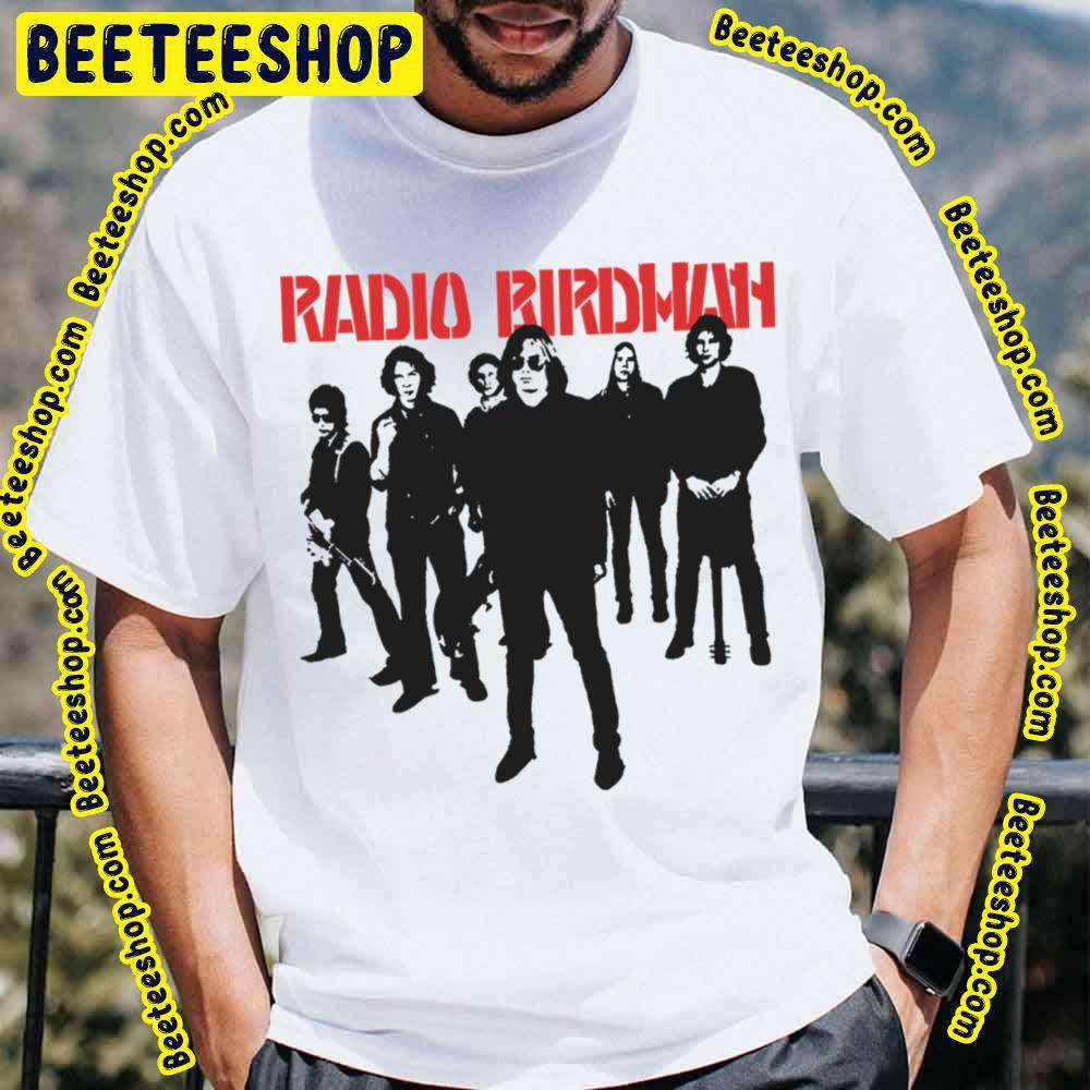 Radio Birdman Trending Unisex T-Shirt Radio Birdman Trending Unisex T-Shirt