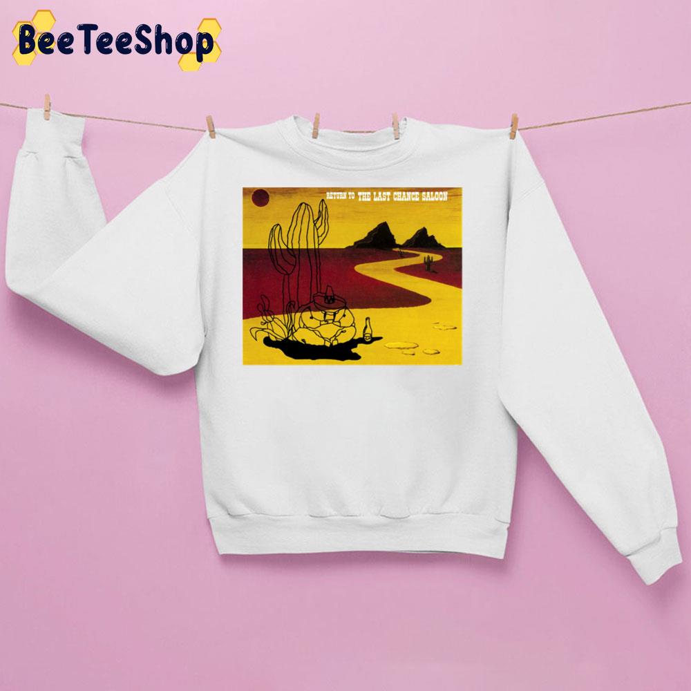 Return To The Last Chance Saloon Cartoon Art Trending Unisex Sweatshirt Return To The Last Chance Saloon Cartoon Art Trending Unisex Sweatshirt