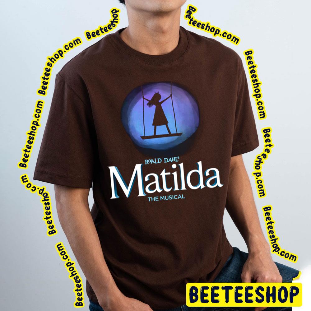 Roald Dahl Matilda The Musical On The Swing Funny Art Trending Unisex T-Shirt Roald Dahl Matilda The Musical On The Swing Funny Art Trending Unisex T-Shirt