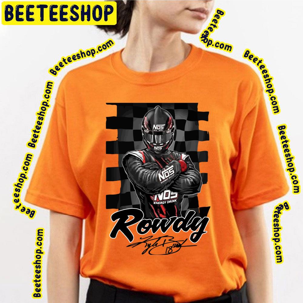 Rowdy Busch 18 Cool Driver Retro Vintage Trending Unisex T-Shirt Rowdy Busch 18 Cool Driver Retro Vintage Trending Unisex T-Shirt