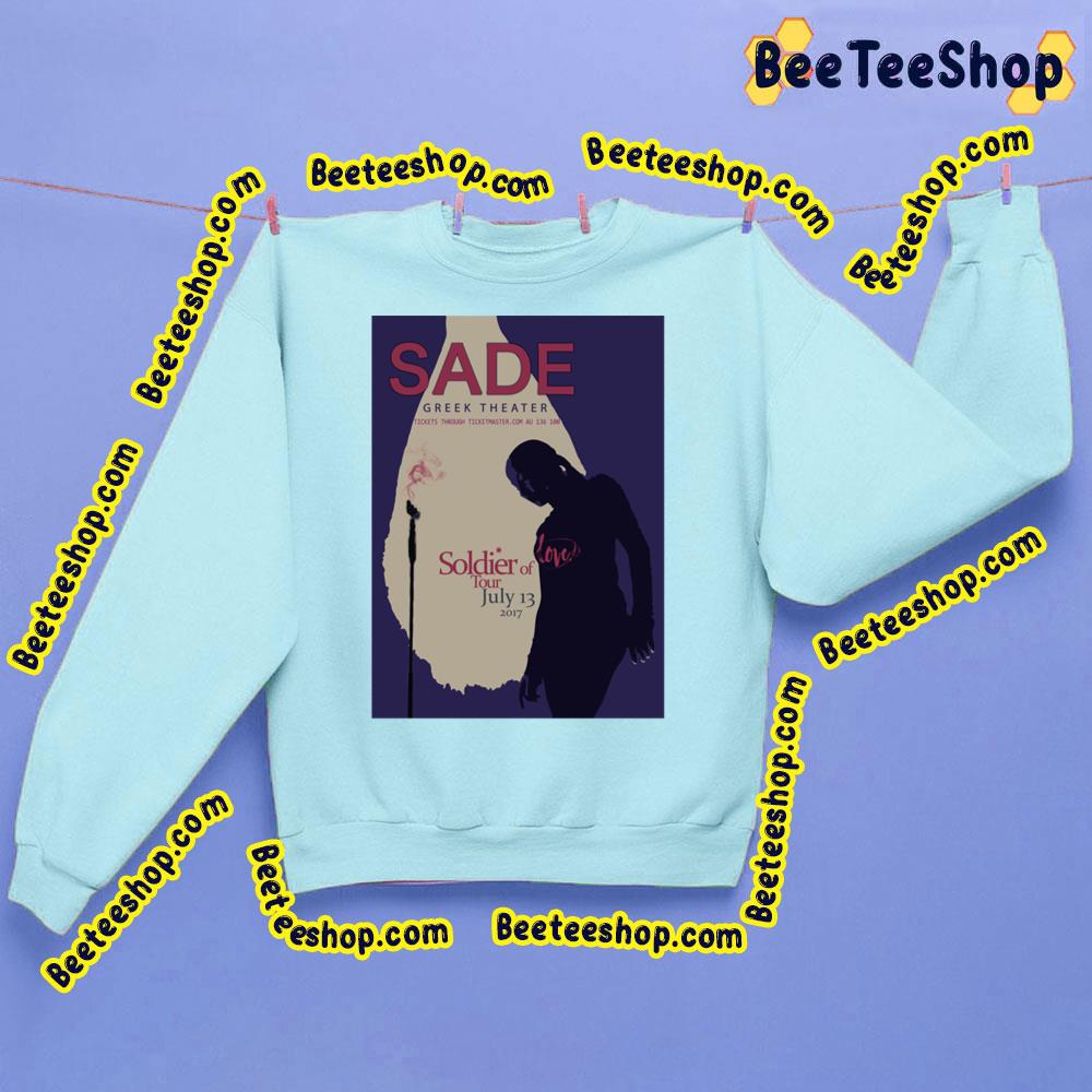 Sade Soldier Of Love Greek Theater Trending Unisex Sweatshirt Sade Soldier Of Love Greek Theater Trending Unisex Sweatshirt