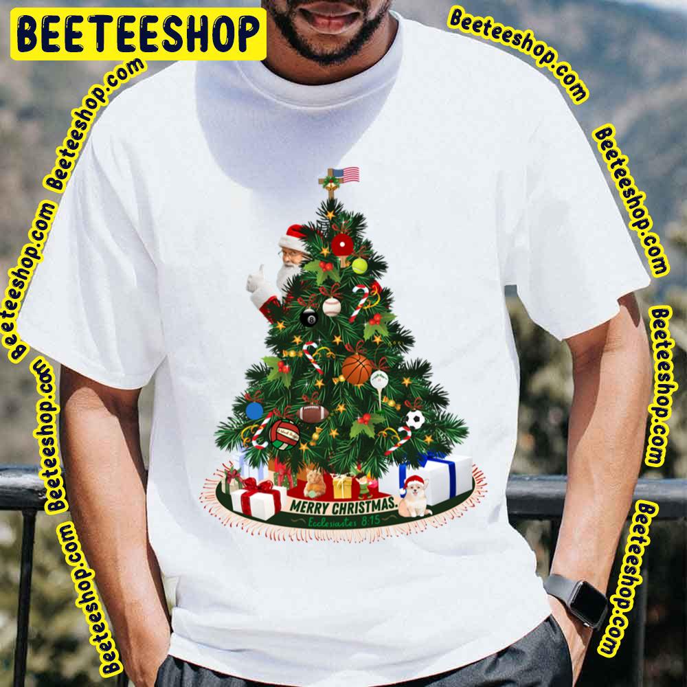 Santa Claus And Christmas Tree Funny Art Trending Unisex T-Shirt Santa Claus And Christmas Tree Funny Art Trending Unisex T-Shirt