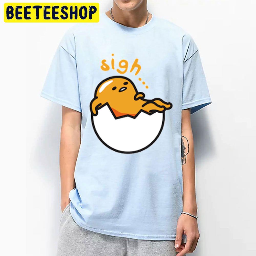 Sigh Gudetama An Eggcellent Adventure Movie 2022 Trending Unisex T-Shirt Sigh Gudetama An Eggcellent Adventure Movie 2022 Trending Unisex T-Shirt