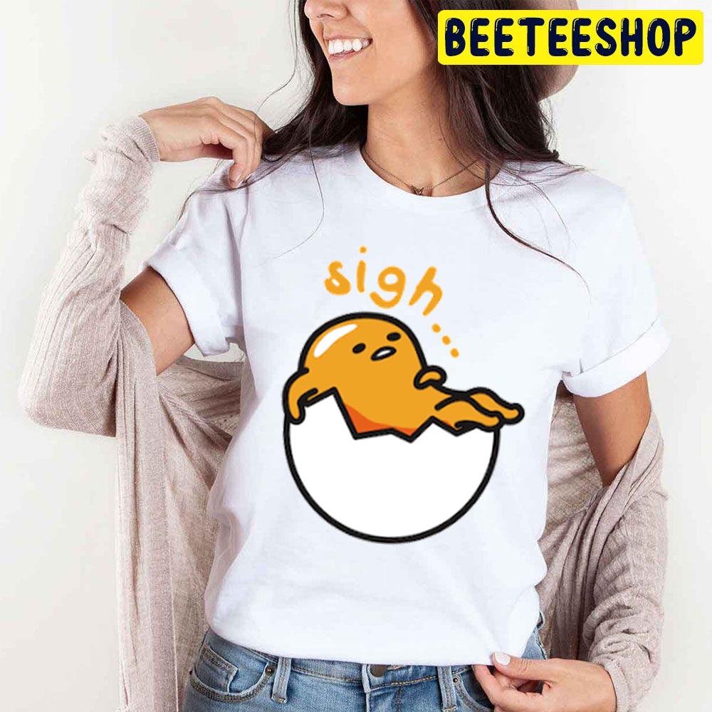 Sigh Gudetama An Eggcellent Adventure Movie 2022 Trending Unisex T-Shirt Sigh Gudetama An Eggcellent Adventure Movie 2022 Trending Unisex T-Shirt