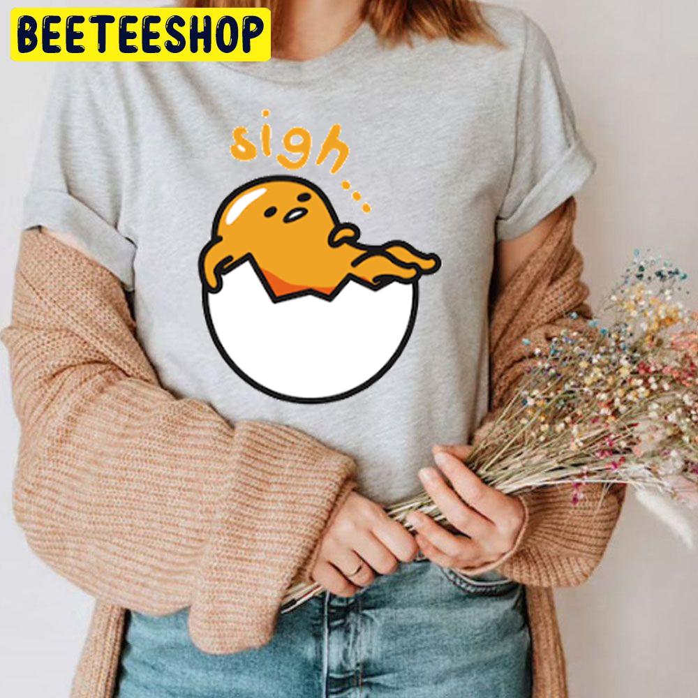 Sigh Gudetama An Eggcellent Adventure Movie 2022 Trending Unisex T-Shirt Sigh Gudetama An Eggcellent Adventure Movie 2022 Trending Unisex T-Shirt