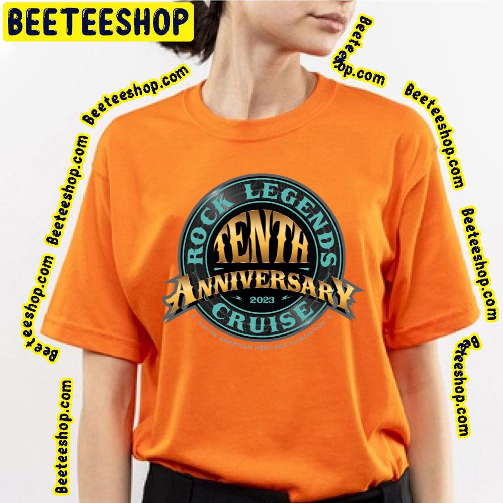 Tenth Anniversary Rock Legends Cruise 2023 Trending Unisex T-Shirt Tenth Anniversary Rock Legends Cruise 2023 Trending Unisex T-Shirt