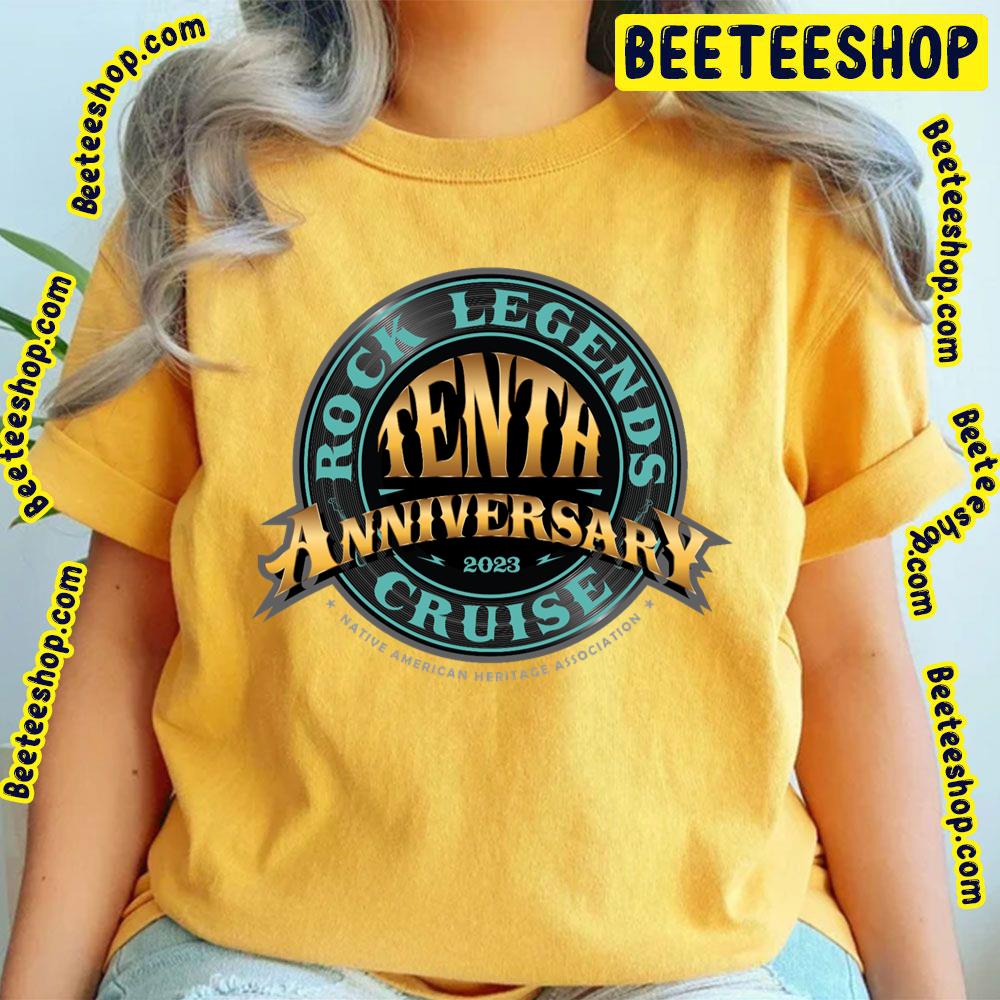 Tenth Anniversary Rock Legends Cruise 2023 Trending Unisex T-Shirt Tenth Anniversary Rock Legends Cruise 2023 Trending Unisex T-Shirt