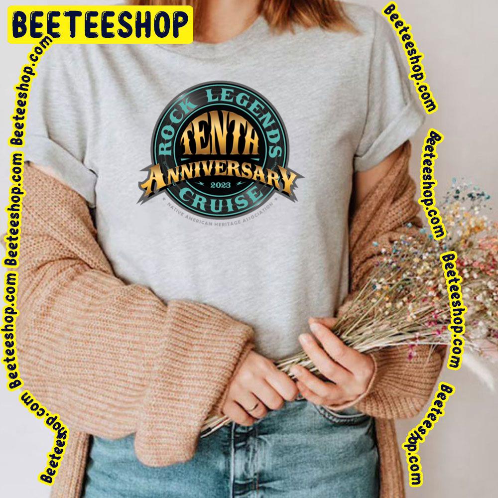 Tenth Anniversary Rock Legends Cruise 2023 Trending Unisex T-Shirt Tenth Anniversary Rock Legends Cruise 2023 Trending Unisex T-Shirt