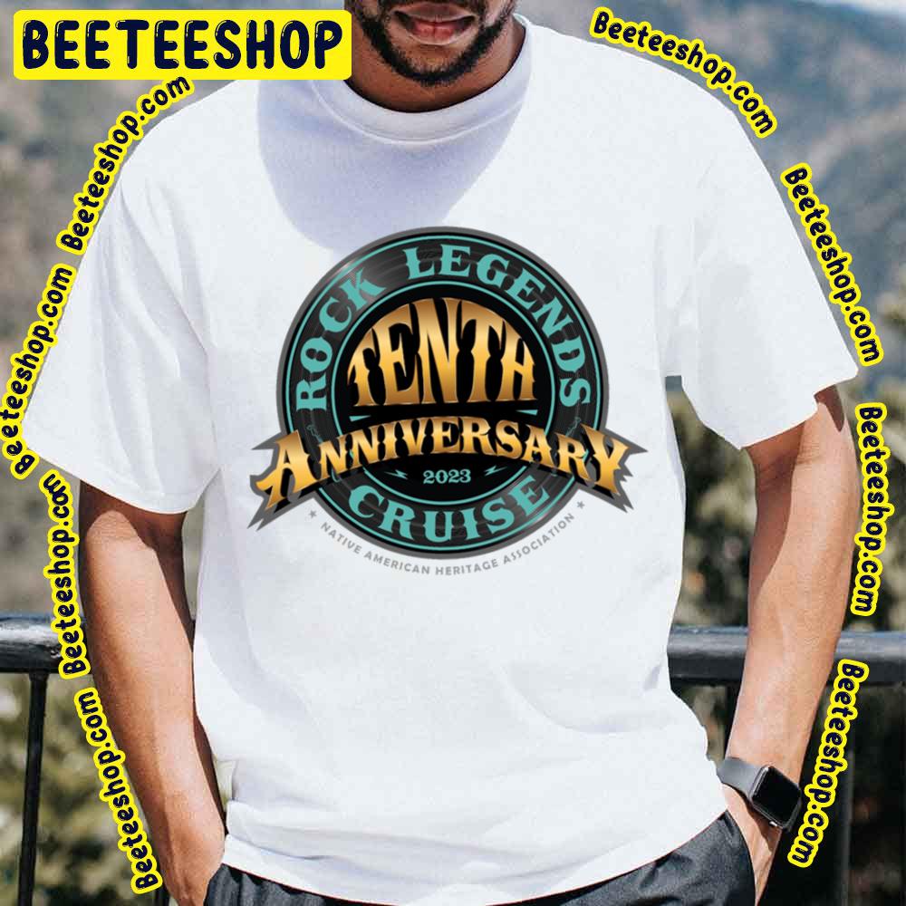 Tenth Anniversary Rock Legends Cruise 2023 Trending Unisex T-Shirt Tenth Anniversary Rock Legends Cruise 2023 Trending Unisex T-Shirt