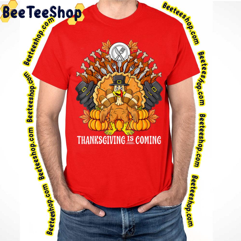 Thanksgiving Day Is Coming Turkey Throne Trending Unisex T-Shirt Thanksgiving Day Is Coming Turkey Throne Trending Unisex T-Shirt