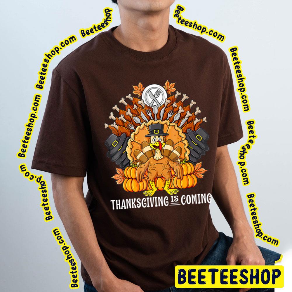 Thanksgiving Day Is Coming Turkey Throne Trending Unisex T-Shirt Thanksgiving Day Is Coming Turkey Throne Trending Unisex T-Shirt