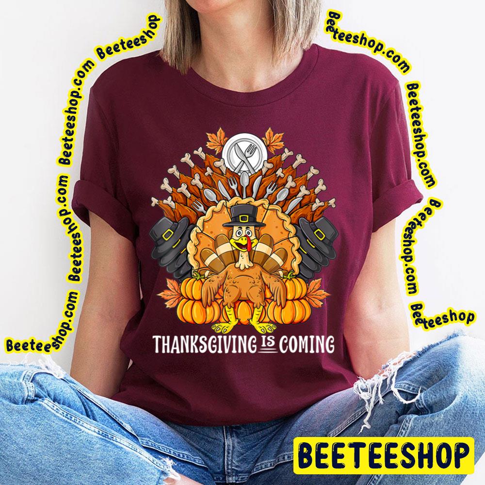 Thanksgiving Day Is Coming Turkey Throne Trending Unisex T-Shirt Thanksgiving Day Is Coming Turkey Throne Trending Unisex T-Shirt