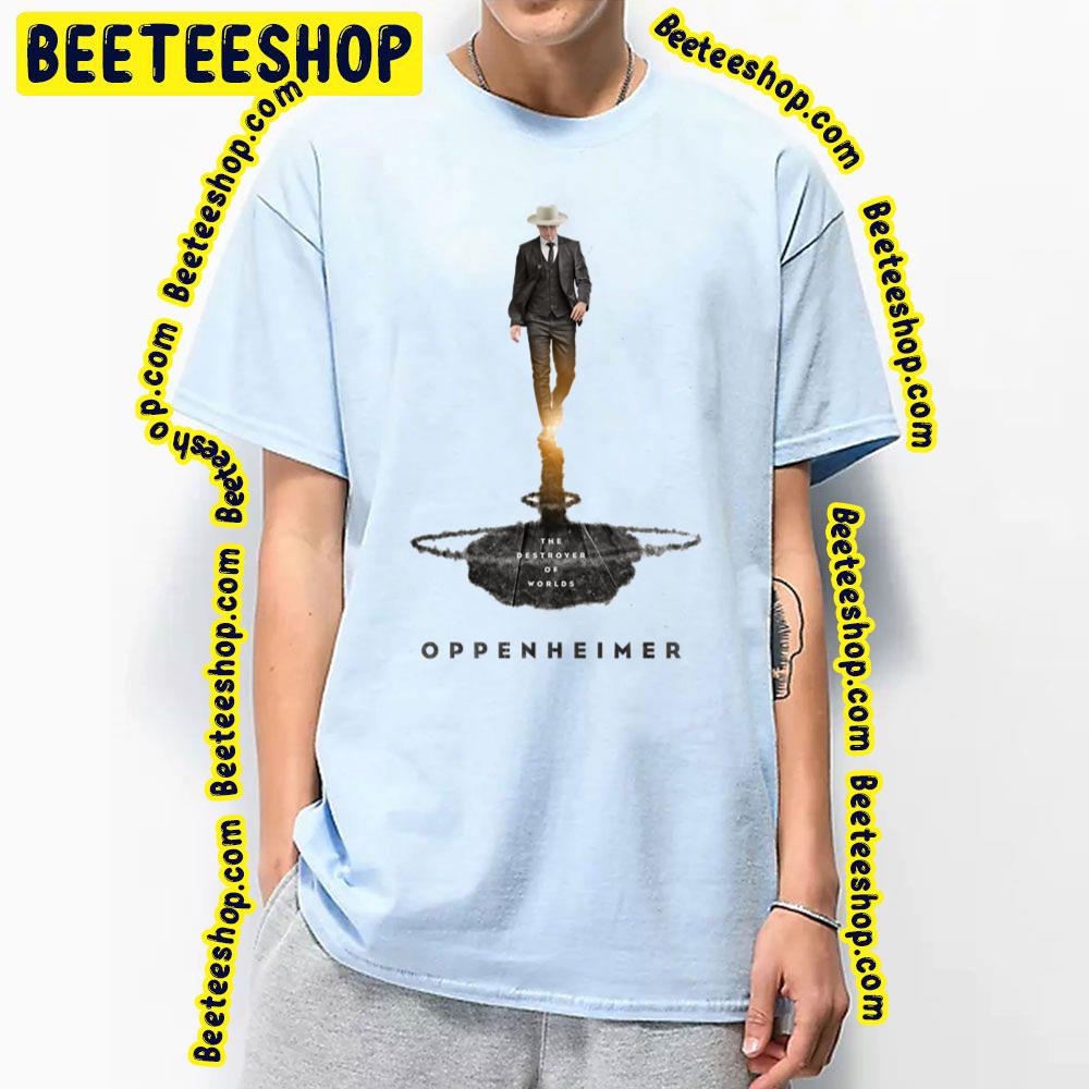 The Destroyer Of World Oppenheimer 2023 Movie Trending Unisex Shirt The Destroyer Of World Oppenheimer 2023 Movie Trending Unisex Shirt