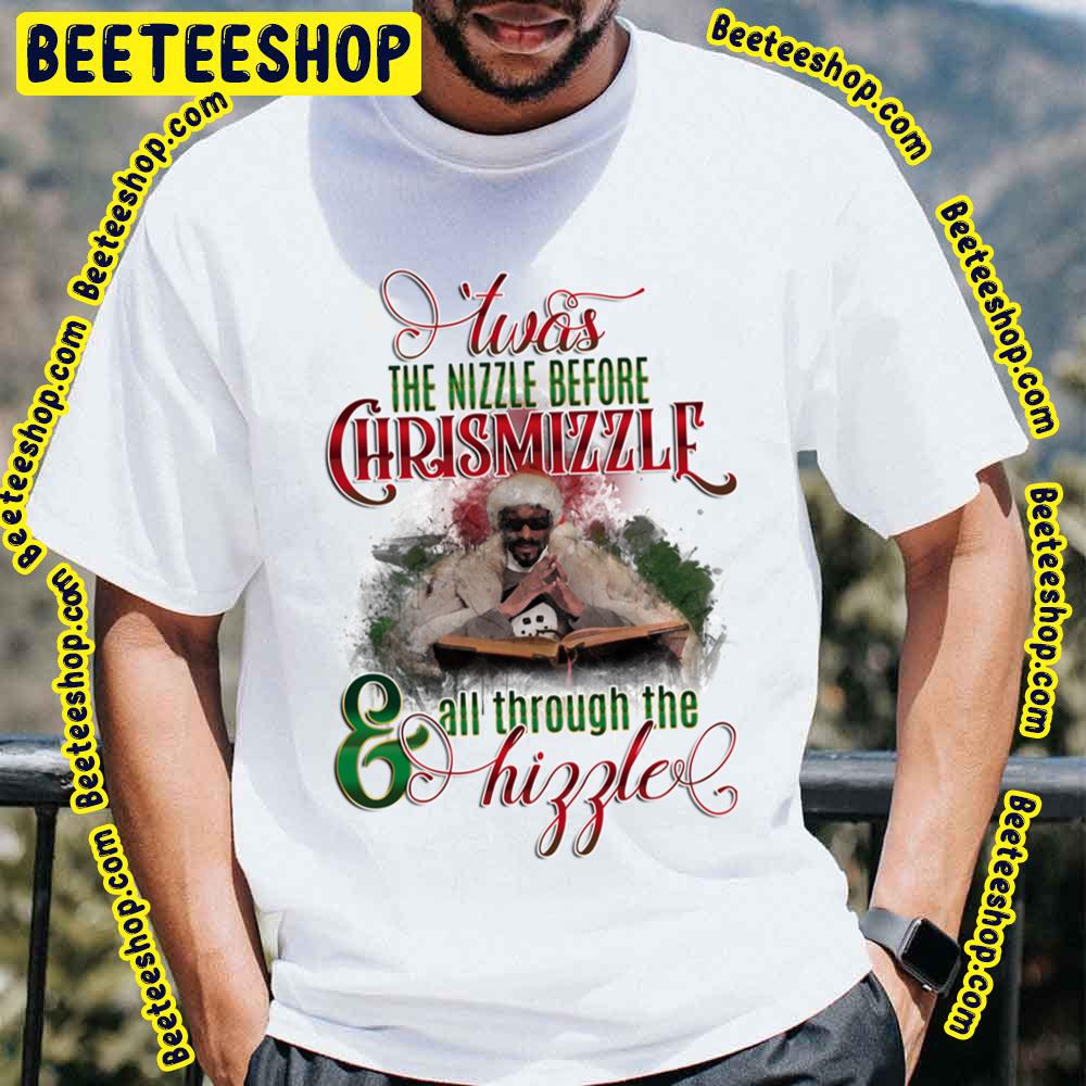 The Nizzle Before Chrismizzlf All Through The Hipple Snoop Dogg Xmas Trending Unisex T-Shirt The Nizzle Before Chrismizzlf All Through The Hipple Snoop Dogg Xmas Trending Unisex T-Shirt