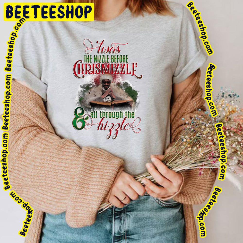The Nizzle Before Chrismizzlf All Through The Hipple Snoop Dogg Xmas Trending Unisex T-Shirt The Nizzle Before Chrismizzlf All Through The Hipple Snoop Dogg Xmas Trending Unisex T-Shirt