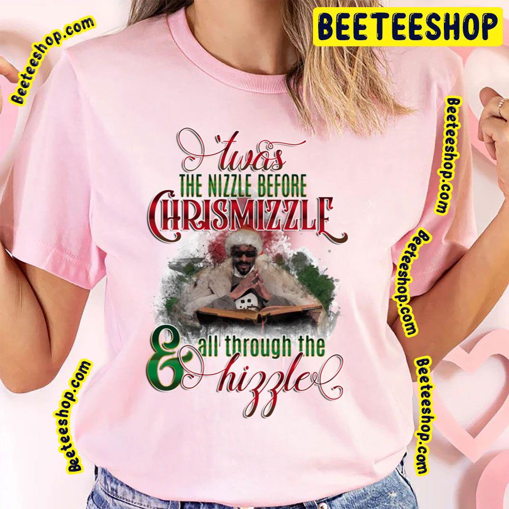The Nizzle Before Chrismizzlf All Through The Hipple Snoop Dogg Xmas Trending Unisex T-Shirt The Nizzle Before Chrismizzlf All Through The Hipple Snoop Dogg Xmas Trending Unisex T-Shirt