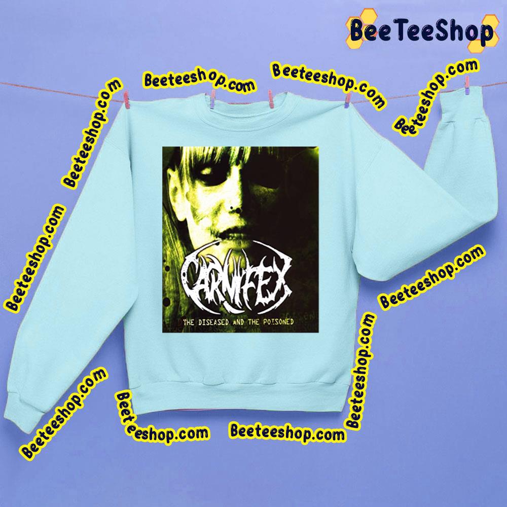 The Real Art From Carnifex Music The Diseased And The Poisoned Trending Unisex Sweatshirt The Real Art From Carnifex Music The Diseased And The Poisoned Trending Unisex Sweatshirt