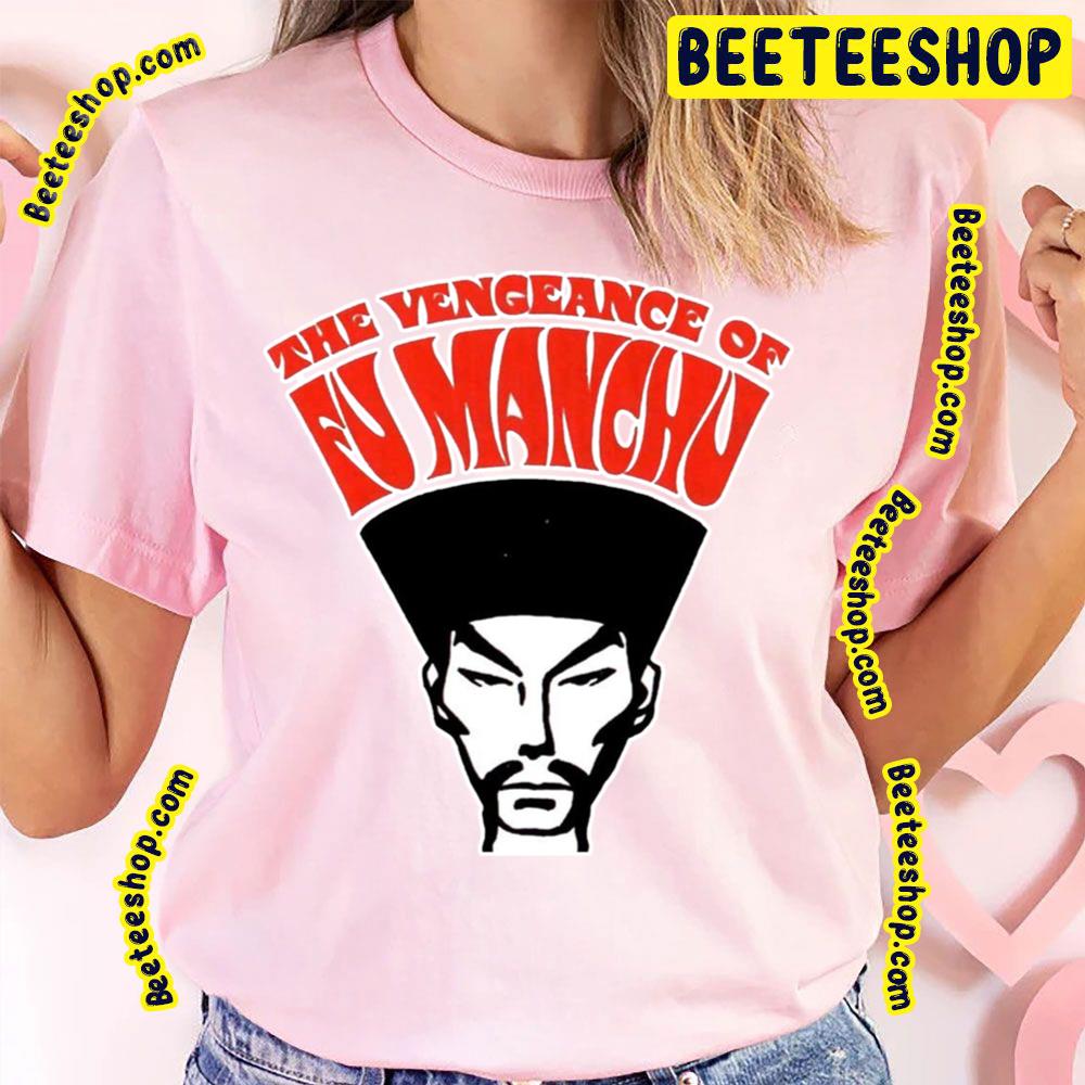 The Vengeance Of Fu Manchu Trending Unisex T-Shirt The Vengeance Of Fu Manchu Trending Unisex T-Shirt