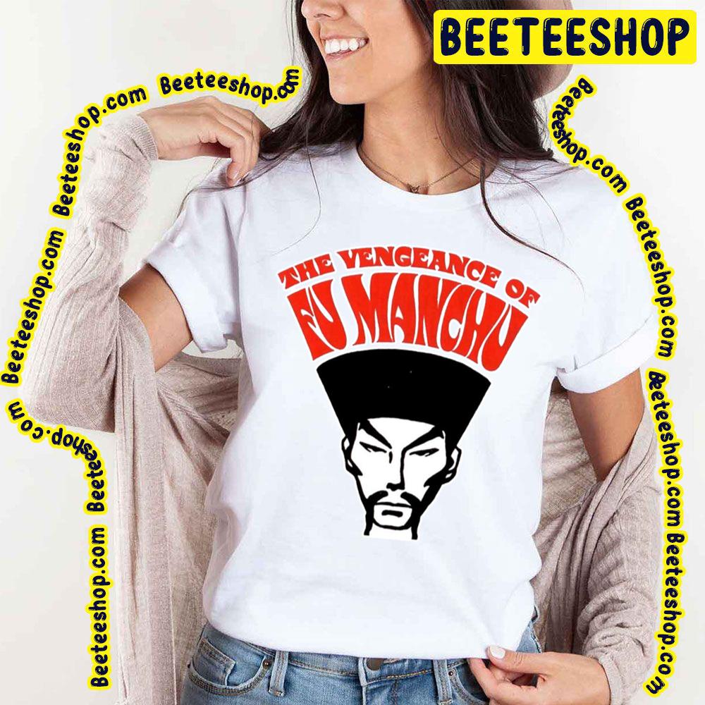 The Vengeance Of Fu Manchu Trending Unisex T-Shirt The Vengeance Of Fu Manchu Trending Unisex T-Shirt