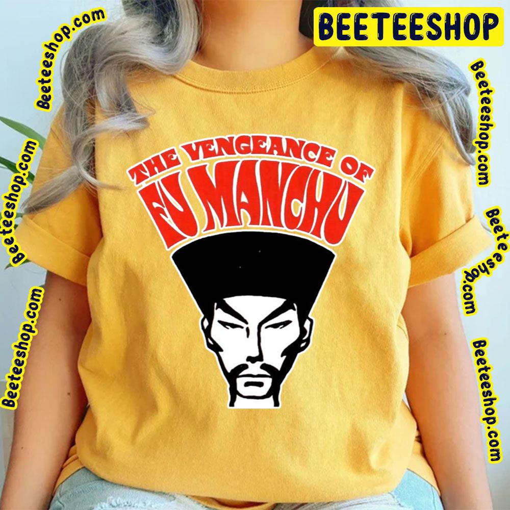 The Vengeance Of Fu Manchu Trending Unisex T-Shirt The Vengeance Of Fu Manchu Trending Unisex T-Shirt