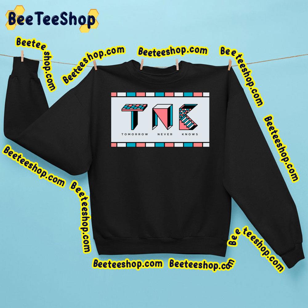 Tomorrow Never Knows 2023 Trending Unisex Sweatshirt Tomorrow Never Knows 2023 Trending Unisex Sweatshirt
