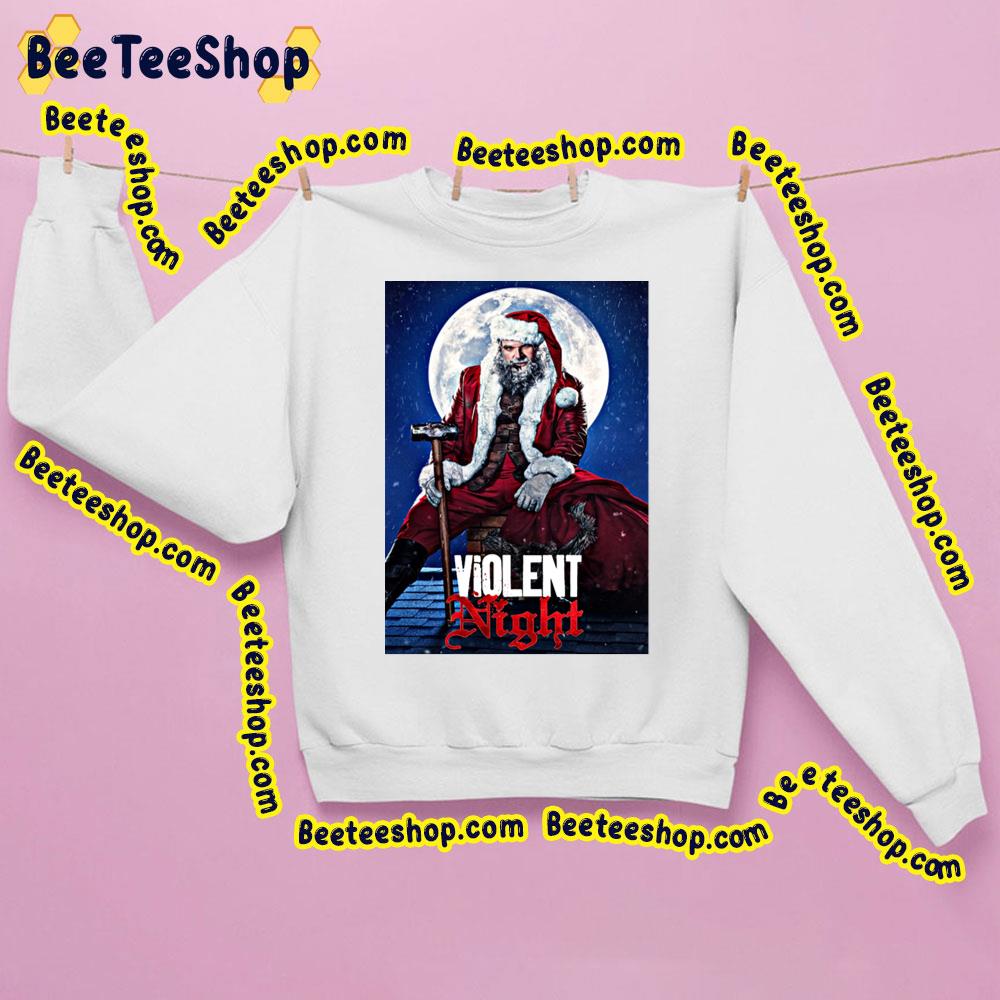 Violent Night Movie David Harbour In Santa Clause Trending Unisex Sweatshirt Violent Night Movie David Harbour In Santa Clause Trending Unisex Sweatshirt