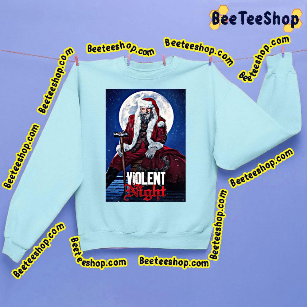 Violent Night Movie David Harbour In Santa Clause Trending Unisex Sweatshirt Violent Night Movie David Harbour In Santa Clause Trending Unisex Sweatshirt