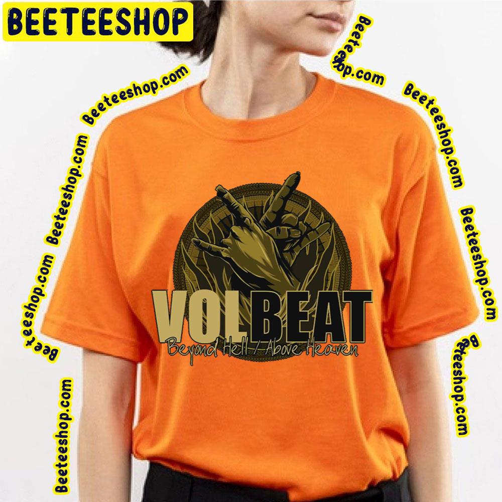 Volbeat Beyond Hell Above Heaven Trending Unisex T-Shirt Volbeat Beyond Hell Above Heaven Trending Unisex T-Shirt