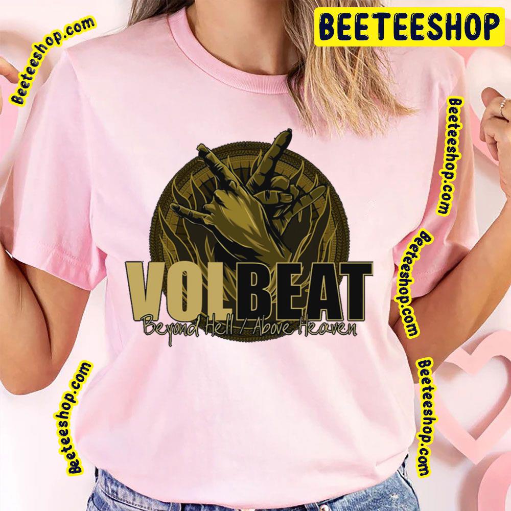 Volbeat Beyond Hell Above Heaven Trending Unisex T-Shirt Volbeat Beyond Hell Above Heaven Trending Unisex T-Shirt