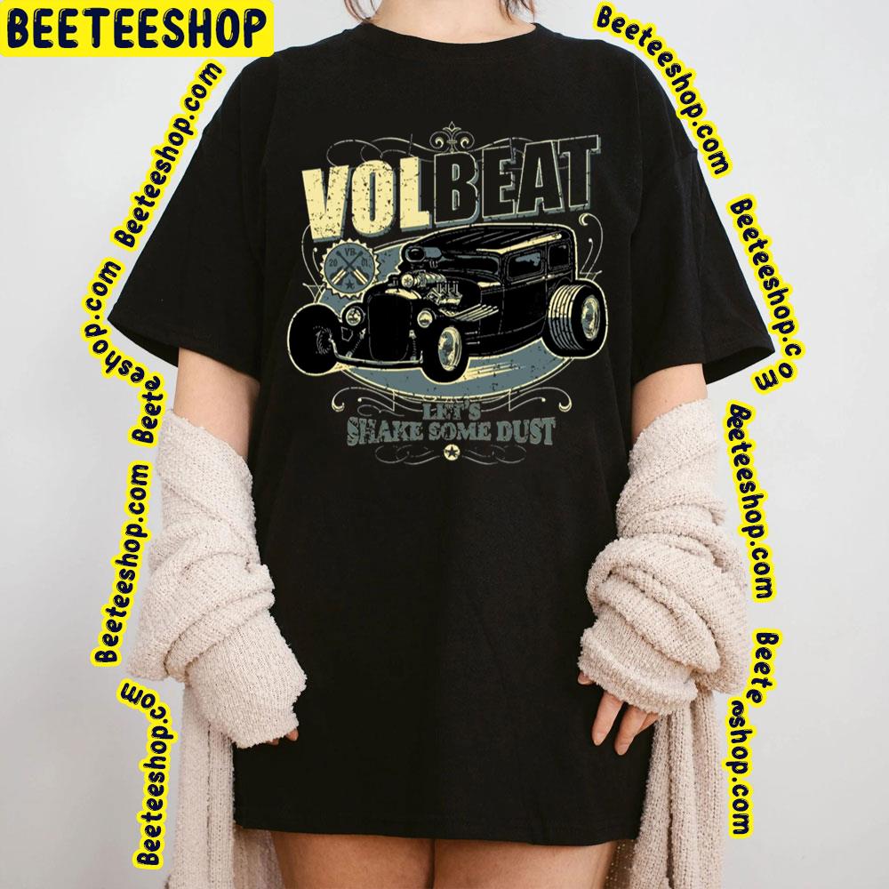 Volbeat Lets Shake Some Dust Trending Unisex Sweatshirt Volbeat Lets Shake Some Dust Trending Unisex Sweatshirt