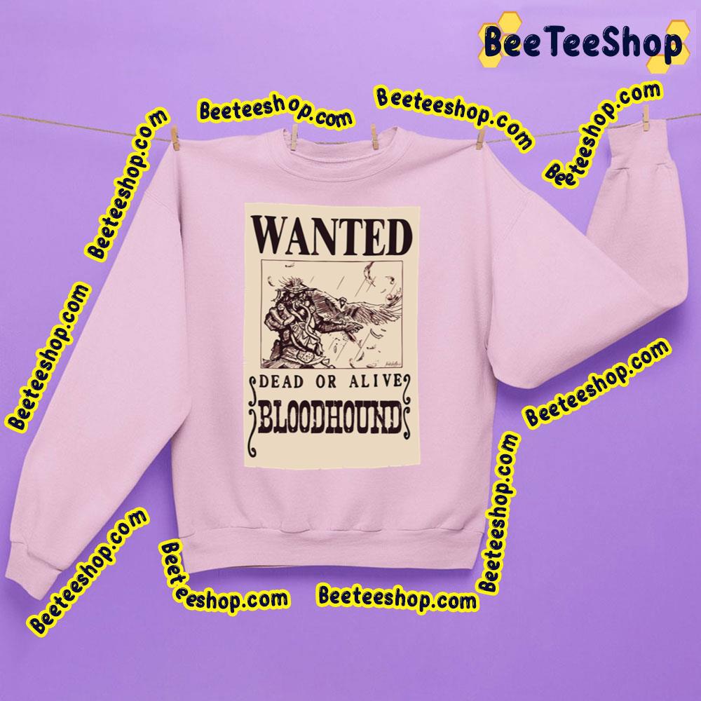 Wanted Bloodhound Poster Trending Unisex Sweatshirt Wanted Bloodhound Poster Trending Unisex Sweatshirt