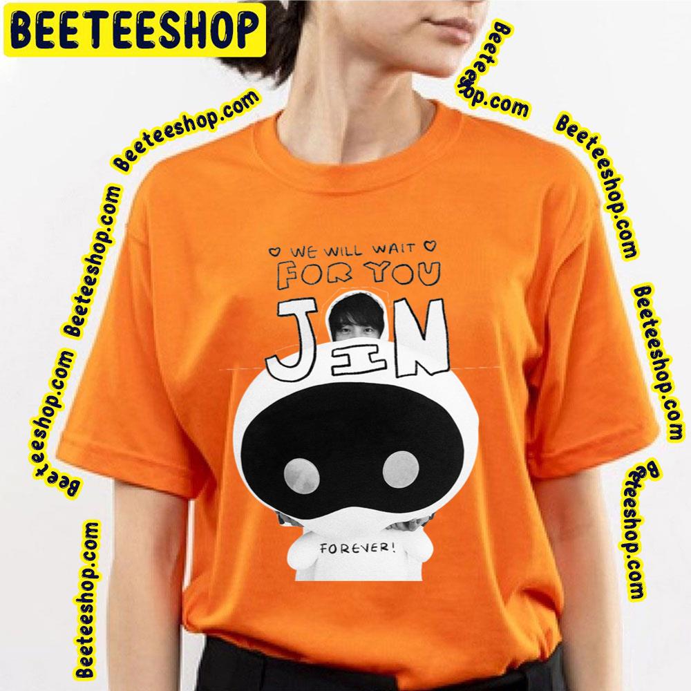 We Will Wait For You Jin Trending Unisex Shirt We Will Wait For You Jin Trending Unisex Shirt