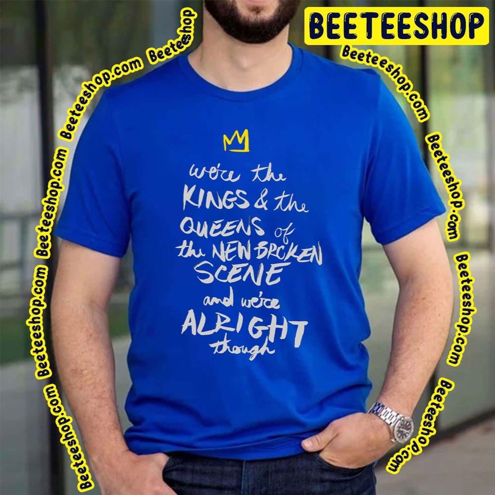 We're The Kings And The Queens Vintage Art Trending Unisex T-Shirt We're The Kings And The Queens Vintage Art Trending Unisex T-Shirt