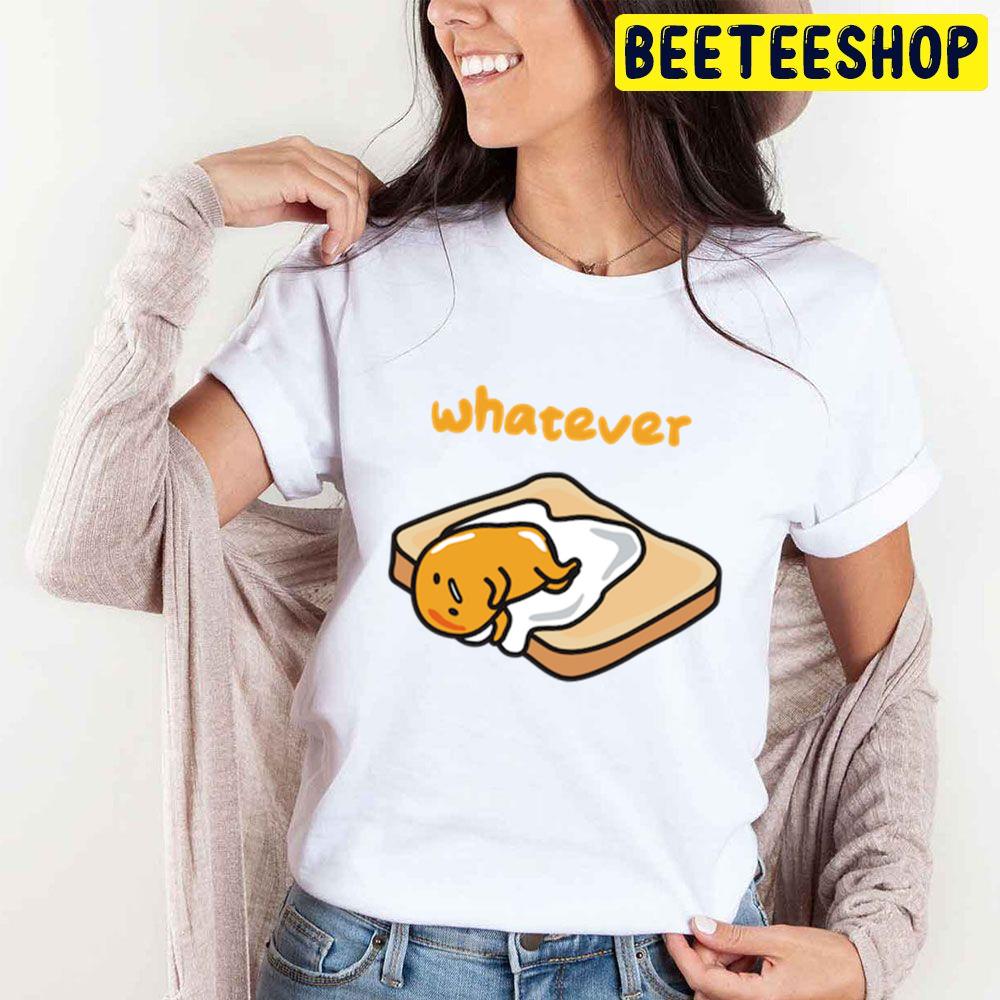 Whatever Gudetama An Eggcellent Adventure Movie 2022 Trending Unisex T-Shirt Whatever Gudetama An Eggcellent Adventure Movie 2022 Trending Unisex T-Shirt