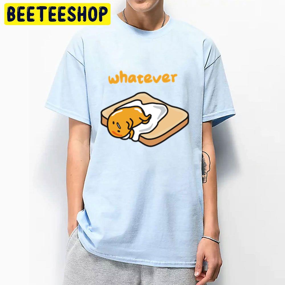 Whatever Gudetama An Eggcellent Adventure Movie 2022 Trending Unisex T-Shirt Whatever Gudetama An Eggcellent Adventure Movie 2022 Trending Unisex T-Shirt