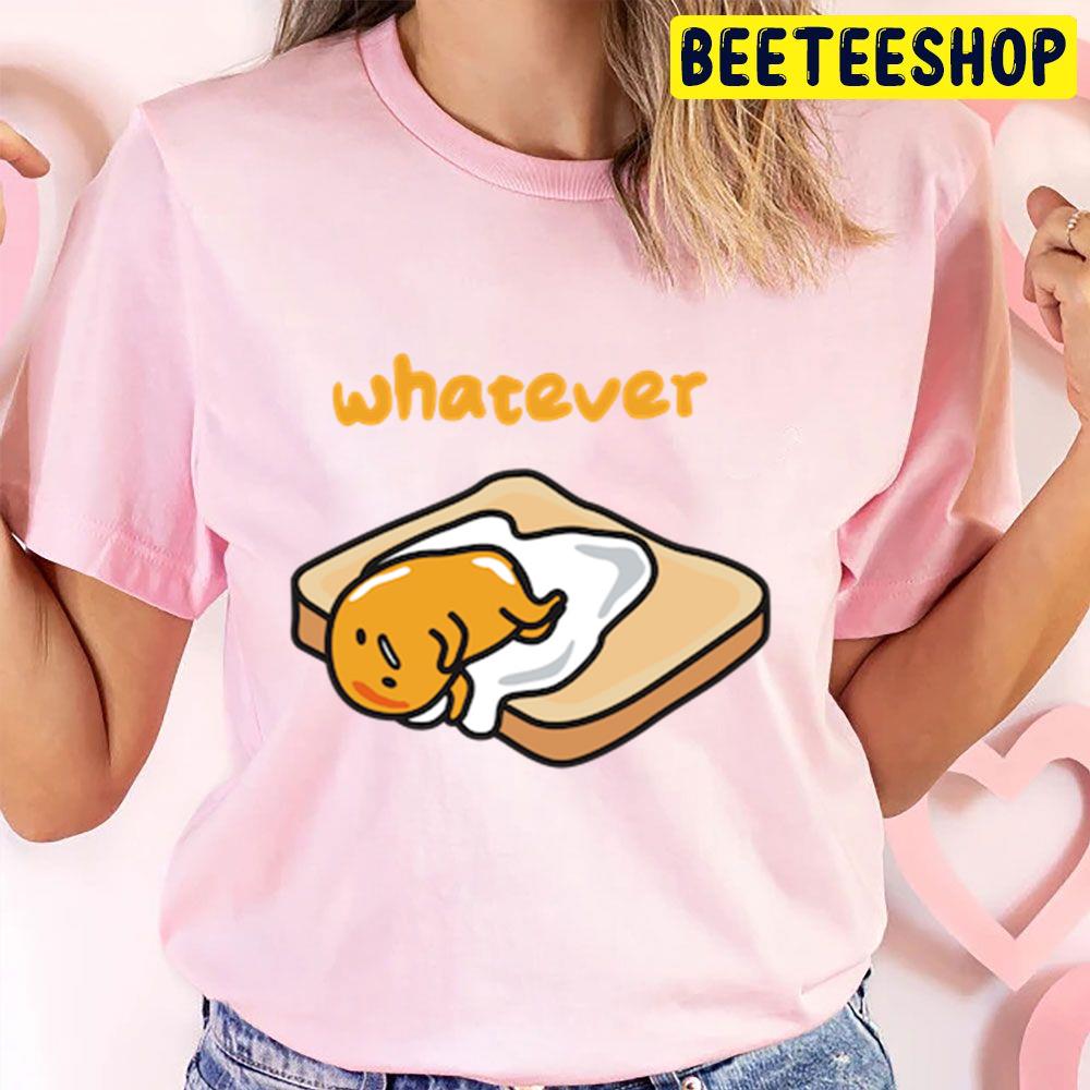 Whatever Gudetama An Eggcellent Adventure Movie 2022 Trending Unisex T-Shirt Whatever Gudetama An Eggcellent Adventure Movie 2022 Trending Unisex T-Shirt