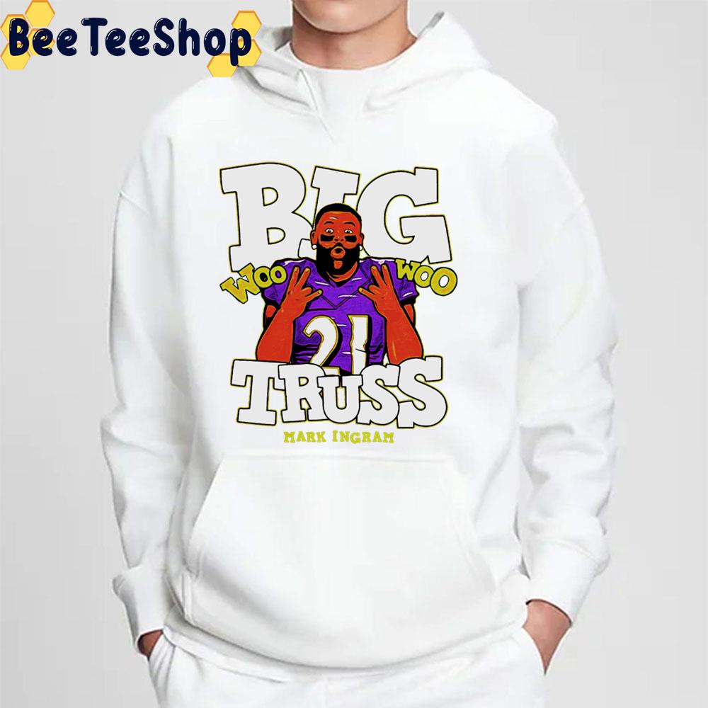 Woo Big Truss Mark Ingram Funny Cute Art Football Trending Unisex Sweatshirt Woo Big Truss Mark Ingram Funny Cute Art Football Trending Unisex Sweatshirt