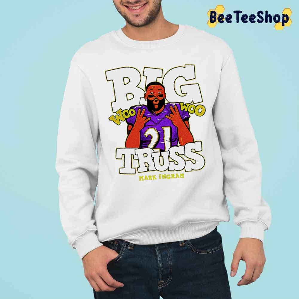 Woo Big Truss Mark Ingram Funny Cute Art Football Trending Unisex Sweatshirt Woo Big Truss Mark Ingram Funny Cute Art Football Trending Unisex Sweatshirt