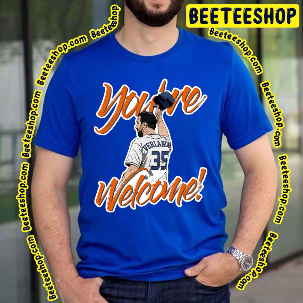 You're Welcome Slogan Justin Verlander Funny Art Baseball Trending Unisex T-Shirt You're Welcome Slogan Justin Verlander Funny Art Baseball Trending Unisex T-Shirt