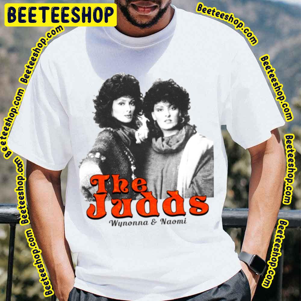 1991the Judds Wynonna And Naomi Trending Unisex T-Shirt 1991the Judds Wynonna And Naomi Trending Unisex T-Shirt
