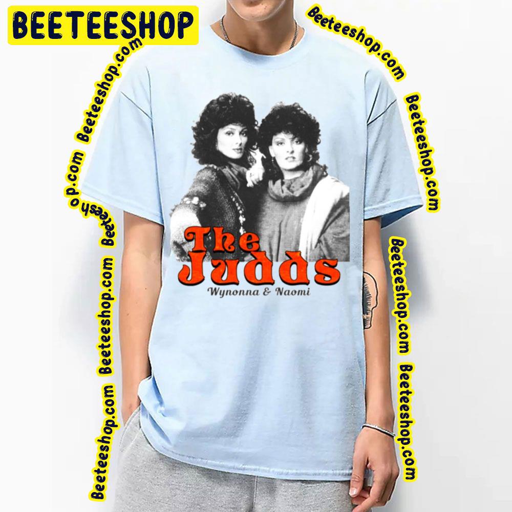 1991the Judds Wynonna And Naomi Trending Unisex T-Shirt 1991the Judds Wynonna And Naomi Trending Unisex T-Shirt